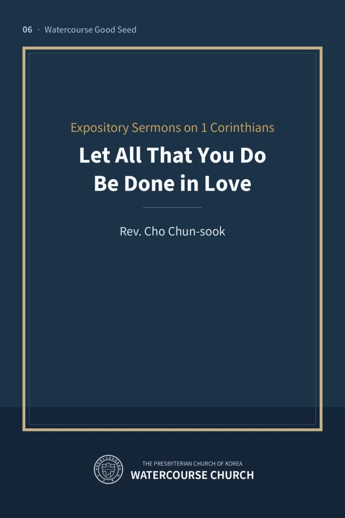 Cover of Let All That You Do Be Done in Love